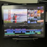 iPad版Final Cut Pro X使ってみる〜✒️